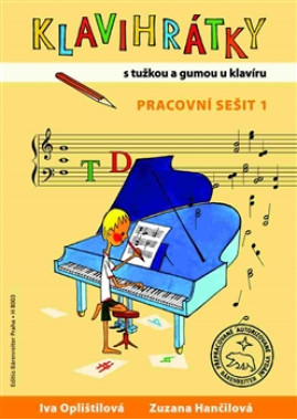Iva Oplištilová: • Klavihrátky - pracovní sešit 1 / S tužkou a gumou u klavíru