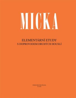Josef Micka: • Elementární etudy / s doprovodem druhých houslí