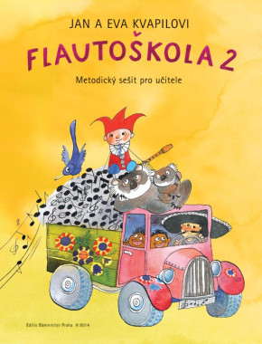 Jan Kvapil, Eva Kvapilová • :  Flautoškola 2 / Metodický sešit pro učitele