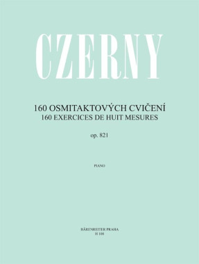 Carl Czerny: • 160 osmitaktových cvičení (op. 821)