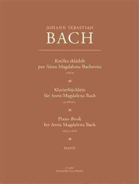 Johann Sebastian Bach: • Knížka skladeb pro Annu Magdalenu Bachovou