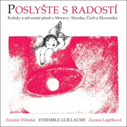 Zuzana Vlčinská: • Poslyšte s radostí / 30 koled ve vícehlasých úpravách pro společné muzicírování