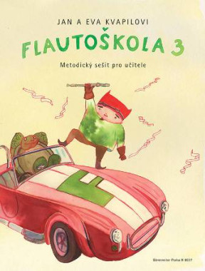 Jan Kvapil • :  Flautoškola 3 / Metodický sešit pro učitele