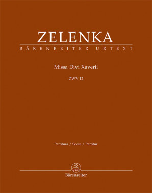 Jan Dismas Zelenka: • Missa Divi Xaverii ZWV 12 / Partitura/ Score/ Partitur