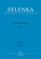 Jan Dismas Zelenka: • Missa Divi Xaverii ZWV12 / Klavírní výtah / Vocal Score / Klavierauszug