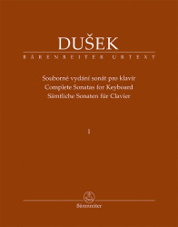 František Xaver Dušek: • Souborné vydání sonát pro klavír I. / Complete Sonatas for Keyboard / Sämtliche Sonaten für Clavier