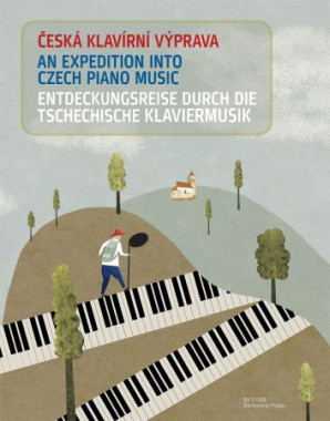 Česká klavírní výprava / An Expedition into Czech Piano Music / Entdeckungsreise durch die tschechische Klaviermusik • Česká klavírní výprava / An Expedition into Czech Piano Music / Entdeck