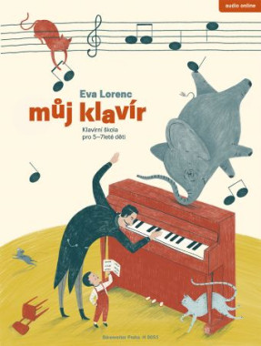 Eva Lorenc: • Můj klavír / Klavírní škola pro 5–7leté děti