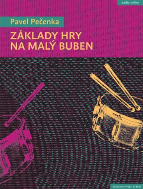 Pavel Pečenka: • Základy hry na malý buben