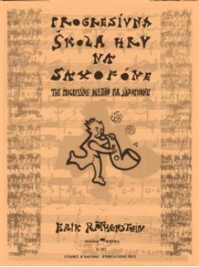 Erik Rothenstein: • Progresívna škola hry na saxofóne / The progressive metod for saxophone