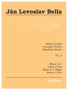 Ján Levoslav Bella: • Missa in C (Súborné dielo, E:I, 2)