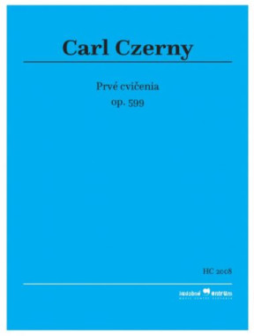 Carl Czerny: • Prvé cvičenia (3.vydanie) / op. 599