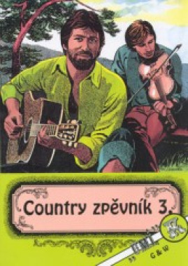 Kolektiv autoru: • Country zpěvník 3.