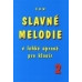 Jiří Ullman: • Slavne melodie 2.dí l+ CD / V lehké úpravě pro klavír