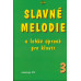 R. Linhart: • Slavné melodie 3.díl + CD / V lehké úpravě pro klavír