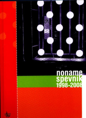 Noname / Spevník 1998 - 2008 • Noname / Spevník 1998 - 2008