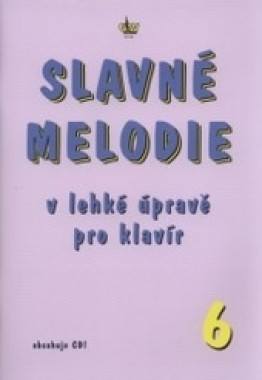 R. Linhart: • Slavné melodie 6.díl + CD / v lehké úpravě pro klavír