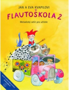 Jan Kvapil : • Flautoškola 2 / Metodický sešit pro učitele