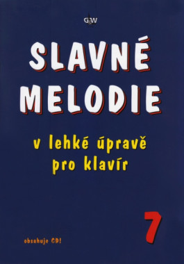 Slavné melodie 7 / V lehké úravě pro klavír + CD • Slavné melodie 7 / V lehké úravě pro klavír + CD