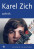 Karel Zich: • Karel Zich - Zpěvník / Sedm desítek hitů - noty, akordy, fotografie