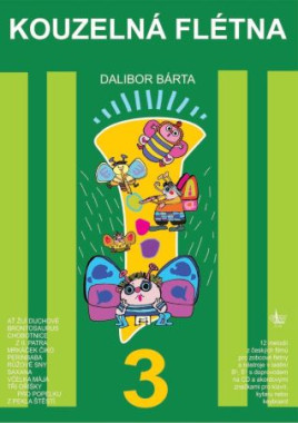 Dalibor Bárta: • Kouzelná flétna 3 + CD