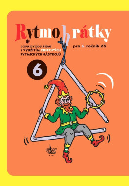Rytmohrátky 6 / Doprovody písní s využitím Orffových rytmických nástrojů • Rytmohrátky 6 / Doprovody písní s využitím Orffových rytmických nástrojů