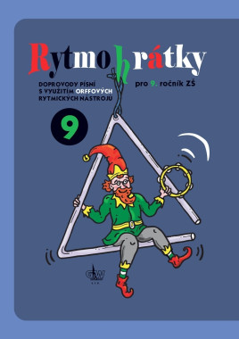 Rytmohrátky 9 / Doprovody písní s využitím Orffových rytmických nástrojů • Rytmohrátky 9 / Doprovody písní s využitím Orffových rytmických nástrojů