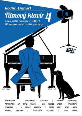 Radim Linhart: • Filmový klavír 4 / aneb další melodie z vellkých filmů pro malé i větší pianisty