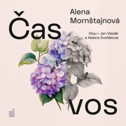 Alena Mornštajnová: • Čas vos (čte Helena Dvořáková, Jan Vlasák) - MP3-CD