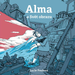 Audiokniha: Paulová Lucie •  Alma a svět obrazu / Čte Štípková Marie (MP3-CD)