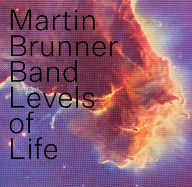 MARTIN BRUNNER BAND • LEVELS OF LIFE