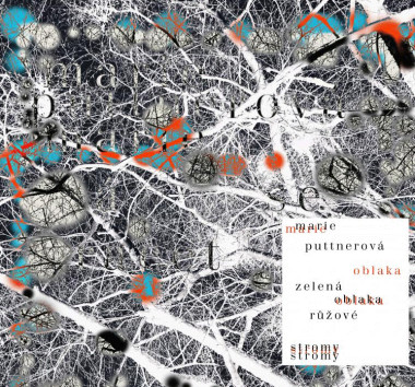 Puttnerová Marie • Zelená oblaka, růžové stromy