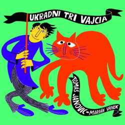 Audiokniha: Janovic Tomáš, Marián Vanek • Ukradni tri vajcia / Číta Juraj Kemka, Boris Farkaš (MP3-CD)