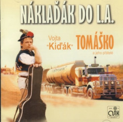 TOMÁŠKO VOJTA KIĎÁK • NÁKLAĎÁK DO L.A.