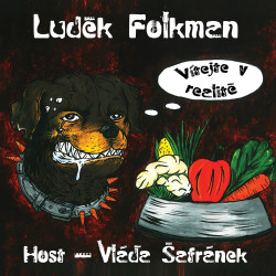FOLKMAN LUDĚK, VLÁĎA ŠAFRÁNEK • VÍTEJTE V REALITĚ