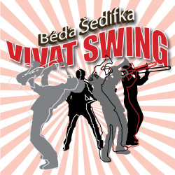 ŠEDIFKA BÉĎA • VIVAT SWING