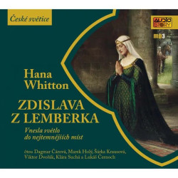Hana Whitton: • Zdislava z Lemberka vnesla světlo do nejtemnějších míst (čtou Dagmar Čárová, Marek Ho