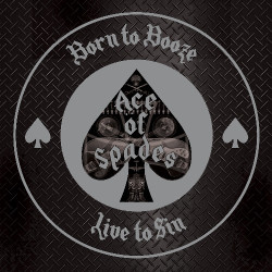 Ace Of Spades • Born To Booze, Live To Sin / A Tribute To Motorhead