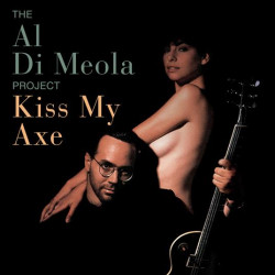 Al Di Meola • Kiss My Axe (2LP)