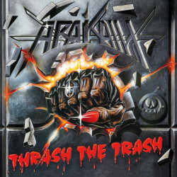 Arakain • Thrash The Trash (LP)