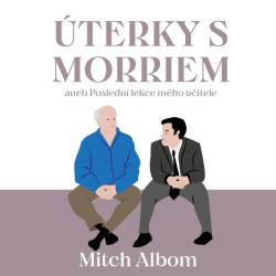 Audiokniha: Albom Mitch • Úterky s Morriem aneb Poslední lekce mého učitele / Černý Tomáš (MP3-CD)