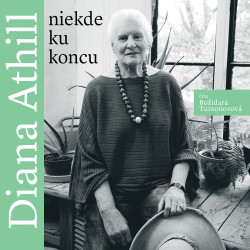 Audiokniha: Athill Diana • Niekde ku koncu / Číta Turzonovová Božidara (MP3-CD)