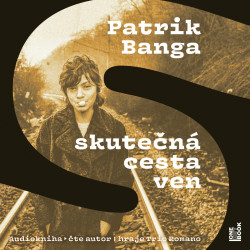 Audiokniha: Banga Patrik • Skutečná cesta ven / Čte autor (MP3-CD)