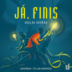 Audiokniha: Dvořák Václav • Já, Finis / Čte Vondráček Jan (MP3-CD)