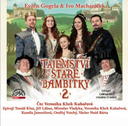Audiokniha: Evžen Gogela & Ivo Macharáček • Tajemství staré bambitky 2 / Čte Khek Kubařová Veronika (MP3-CD)