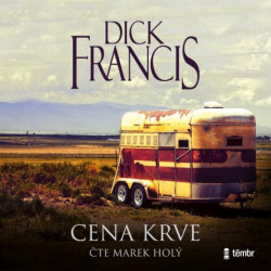 Audiokniha: Francis Dick • Cena krve / Čte Holý Marek (MP3-CD)