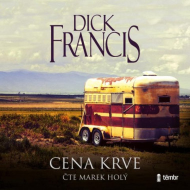 Audiokniha: Francis Dick • Cena krve / Čte Holý Marek (MP3-CD)
