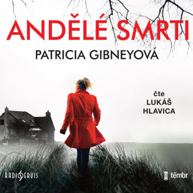 Audiokniha: Gibneyová Patricia •  Andělé smrti / Čte Hlavica Lukáš (MP-CD)