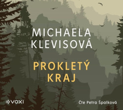 Audiokniha: Klevisová Michaela • Prokletý kraj (MP3-CD)