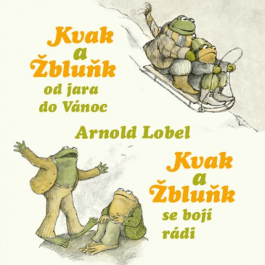 Audiokniha: Lobel Arnold • Kvak a Žbluňk od jara do Vánoc / Čtou David Novotný a Petr Čtvrtníček (MP3-CD)